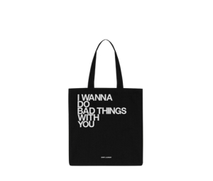Buy Saint Laurent I Wanna Do Bad Things With You Tote Bag Mat Black at Sasom – Authentic and Ready to Ship